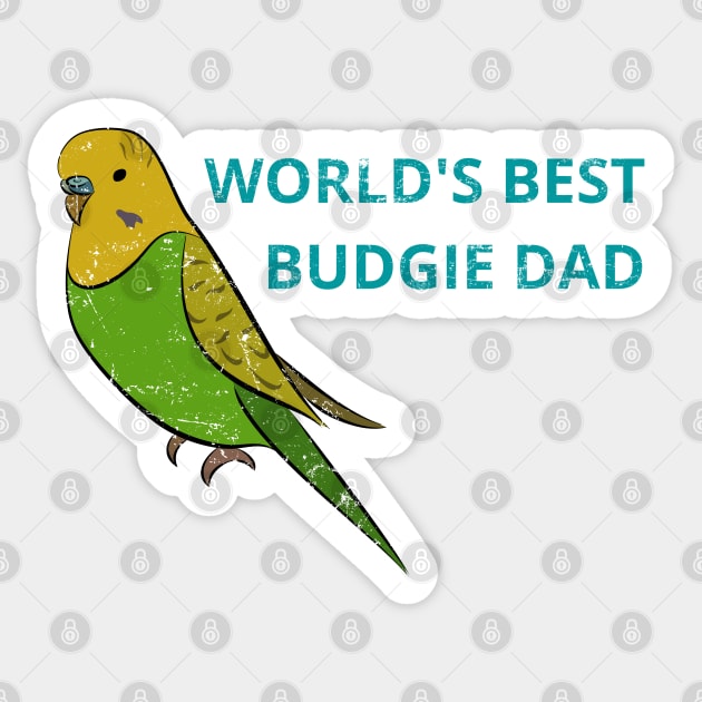 Parakeet (budgie) owners and dads Sticker by apparel.tolove@gmail.com